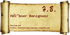 Hübner Benignusz névjegykártya